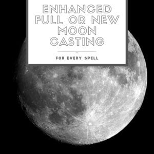 Enhanced Full or new moon casting