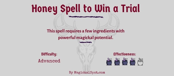 Honey Spell to Win a Trial